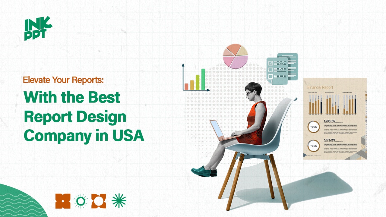 Elevate Your Reports with the Best Report Design Company in USA