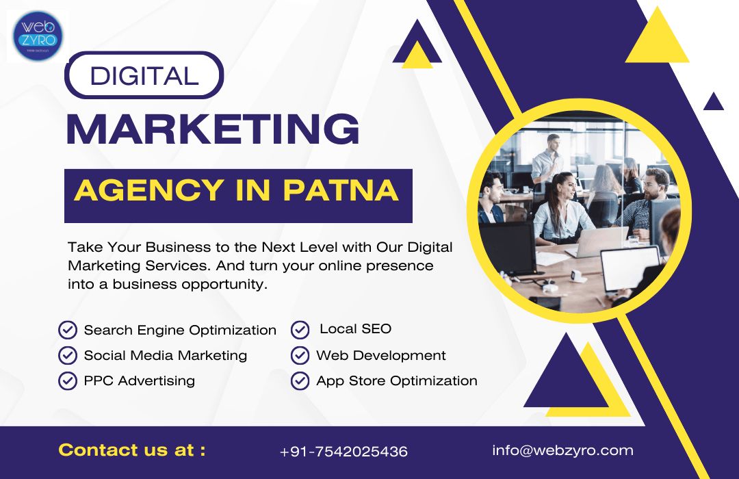 Elevate Your Online Presence with WebZyro Digital Marketing Agency in Patna
