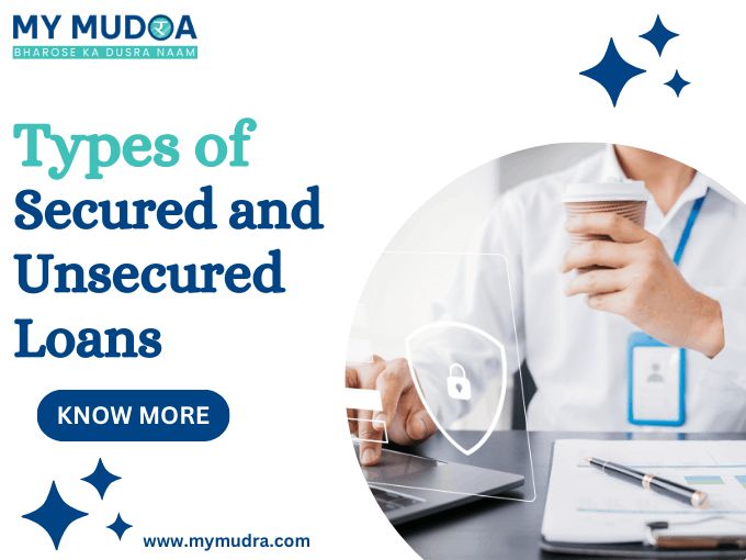 Types of Secured and Unsecured Loans