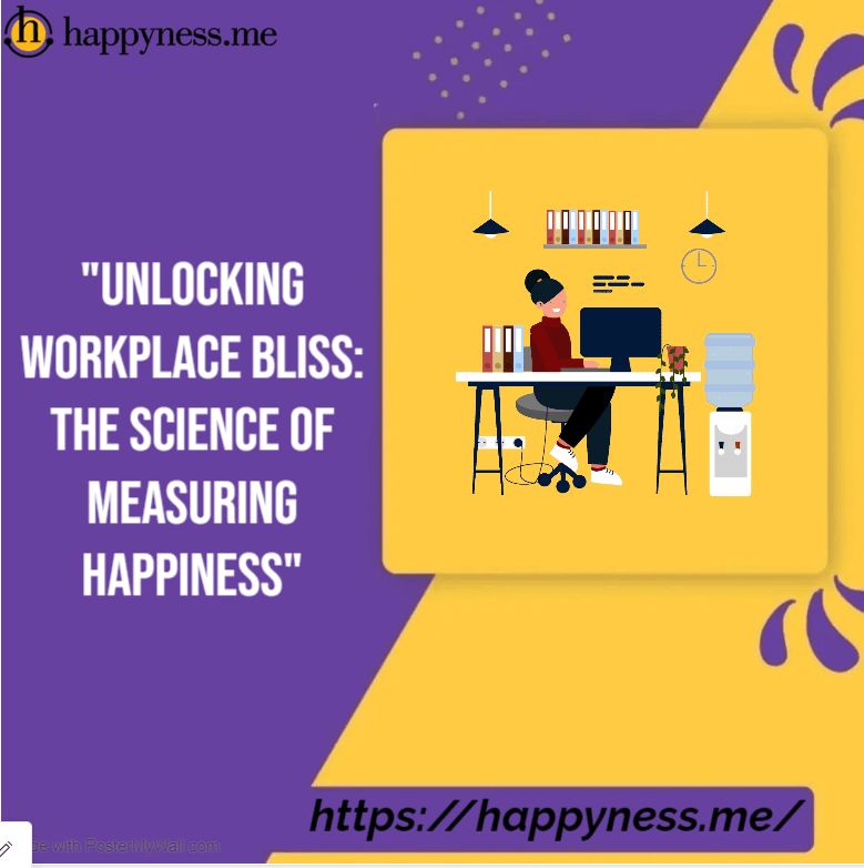 Balancing Bliss: Navigating Workplace Happiness Through Effective Measurement Strategies