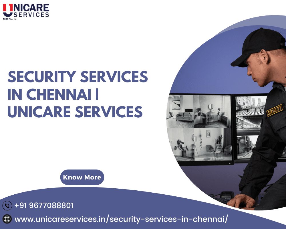 Security Services in Chennai |  Unicare services