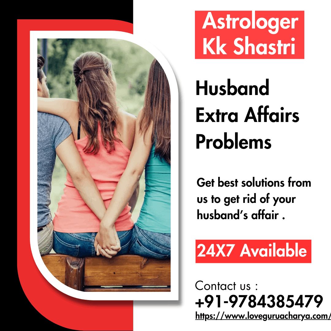 Husband Extra Affairs Problems - Extra affair in birth chart