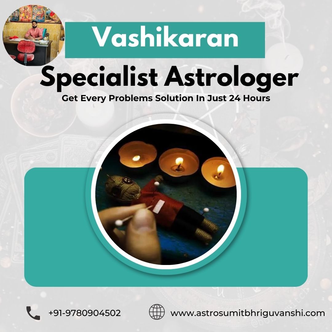 Vashikaran Specialist Astrologer in Telangana - Consult Sumit Bhriguvanshi