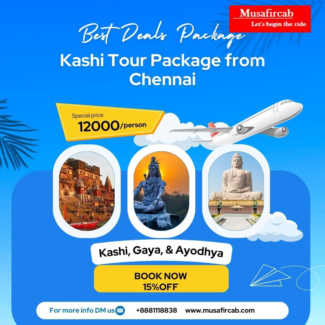 Kashi tour packages from Chennai, Chennai to Kashi Tour Package
