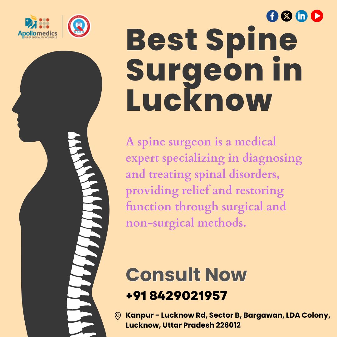 Best Spine Surgeon in Lucknow  | Apollomedics Super Speciality Hospital